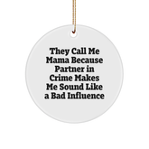 Funny Mama Gifts from Men, Women, and Friends - 'They Call Me Mama' Circle Ornament for Christmas - Image 1